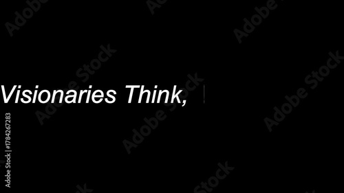 Visionaries think do and le text displayed on a black background in a simple graphic design