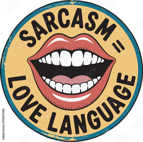 Sarcasm love language for sassy people and humorous individuals smile