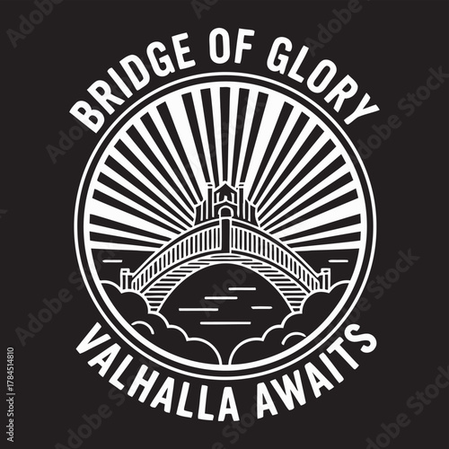 Bridge of Glory — Valhalla Awaits
