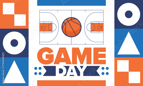 Game Day. Basketball playoff in March. Super sport party in United States. Final games of season tournament. Professional team championship. Ball for basketball. Sport poster. Vector