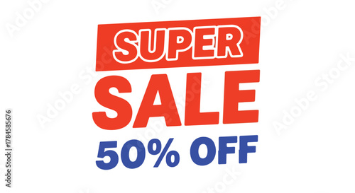 Promotional vector graphic with Super Sale 50% Off text. A bold discount sticker for retail advertising and marketing campaigns