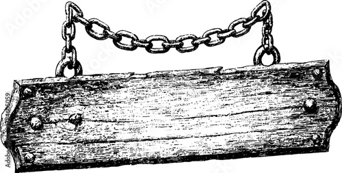 Vintage sign with wood texture and chain attachment. Engraved vector illustration in black and white suitable for set design or decor.