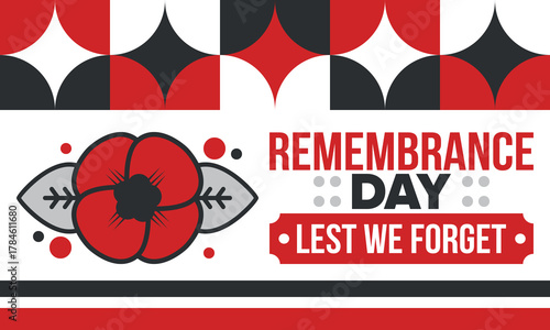 Remembrance Day. Lest we Forget. Remembrance poppy. Poppy day. Memorial day observed in Commonwealth member states to honour armed forces members who have died in the line of duty. Red poppy. Vector