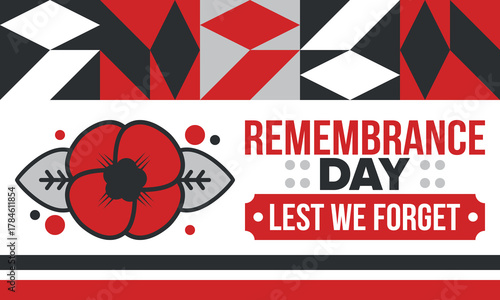 Remembrance Day. Lest we Forget. Remembrance poppy. Poppy day. Memorial day observed in Commonwealth member states to honour armed forces members who have died in the line of duty. Red poppy. Vector