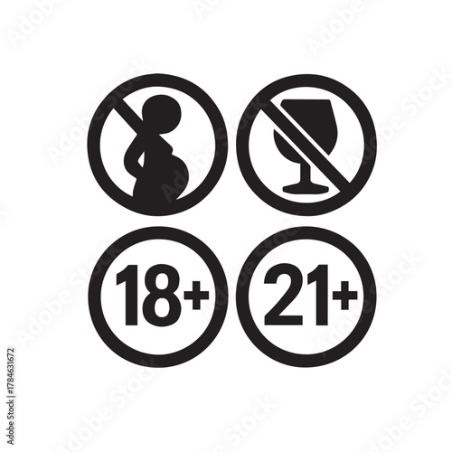 Vector no drinking when pregnant or after using alcohol. Eighteen and twenty one plus age limit sign icon