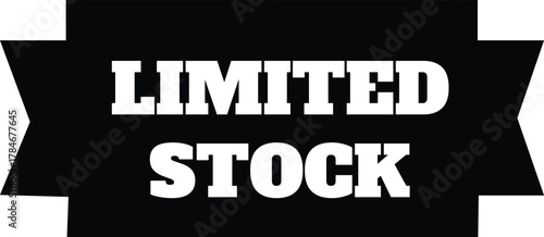 Bold white text limited stock on a black banner shape