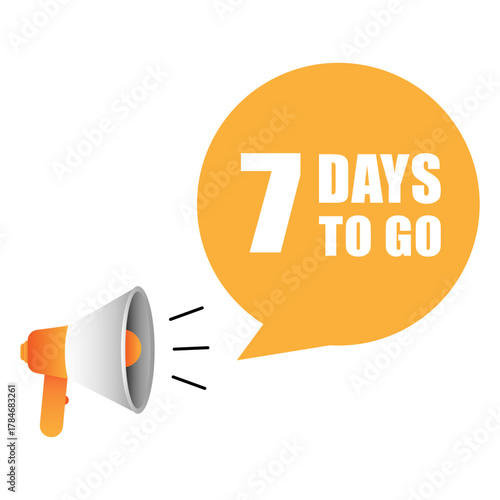 Countdown loud speaker. Seven 7 days. Speech bubble vector. White background