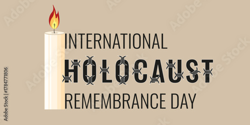 International Holocaust remembrance Day logo. Vector of burning candle with Holocaust Remembrance day text and barbed wire decor. Perfect web social media poster banner brochure cover print. EPS10