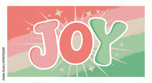 Vibrant and playful JOY word art illustration with stars.