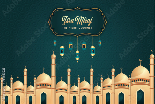 Isra Miraj The Night Journey Islamic Celebration with Mosque and Lanterns on Teal Background