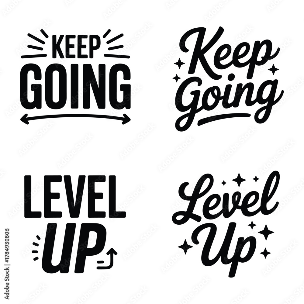 Obraz premium Motivational typography with keep going and level up phrases for t shirt design