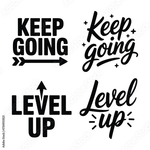 Motivational typography design with keep going and level up quotes