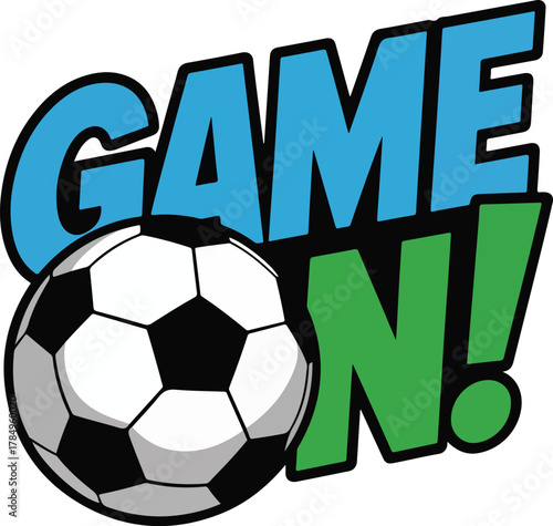 Soccer ball vector illustration with bold GAME ON text in blue and green colors on a dark background