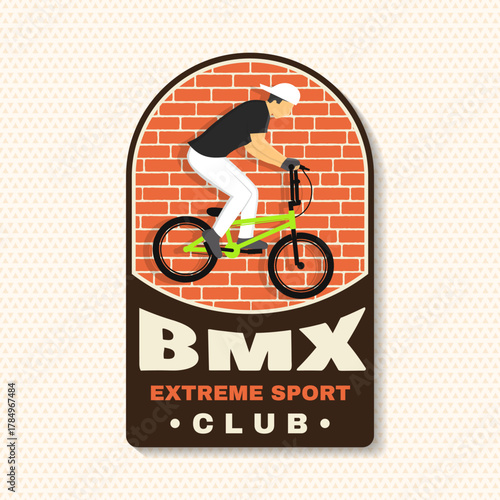 Bmx extreme sport club badge, patch, sticker. Vector. Concept for shirt, logo, print, stamp, tee with man ride on a sport bicycle. Vintage typography design with bmx cyclist silhouette.