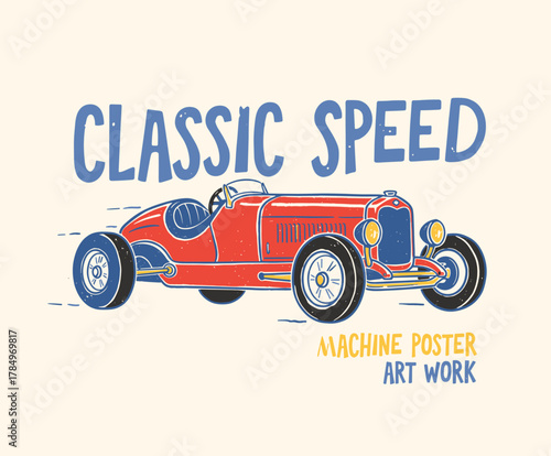 Red Classic Speedster Design. Retro Race Car Illustration. Vintage Hot Rod Vector Art. Old School Racing Graphic. Speed Machine T-shirt Print