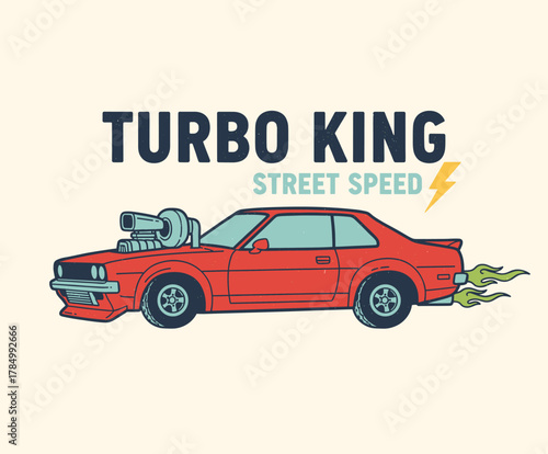 Turbo King Street Speed Graphic. Retro Muscle Car Illustration. Vintage Hot Rod Vector Art. Classic Speedster Print Design. Automotive Racing Emblem