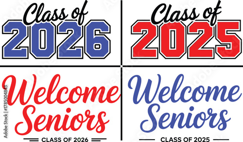 Class of 2025 and Class of 2026 Varsity Typography Design – Welcome Seniors Script Lettering for American High Schools, Colleges, Graduation Events, Senior Merch and Back-to-School Graphics