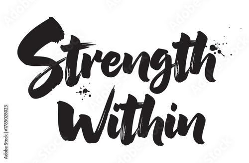 Bold black brushstroke lettering spells out the motivational phrase "strength within" in a dynamic and expressive style.