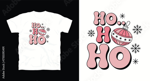 Ho ho ho with Christmas Ornament and Snowflakes Vector Design for Apparel Printing a Festive and Playful Graphic for Holiday Season T Shirts and Merchandise with Pink Theme