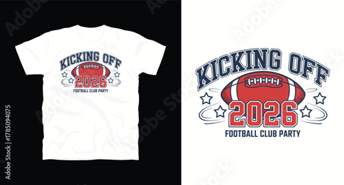 Kicking Off 2026 Football Club T-Shirt Design Featuring Football Ball And Stars Ideal As Sport Themed Greeting Card Or Commercial Print Template For Game