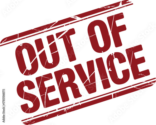 A red stamp reads 'Out of Service' in bold, distressed lettering.