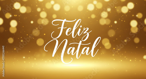Elegant Golden Bokeh Feliz Natal Background with Sparkling Lights