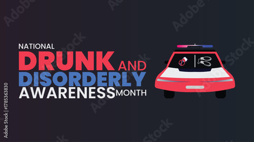 National Drunk and Disorderly Awareness Month Safety Illustration design templet