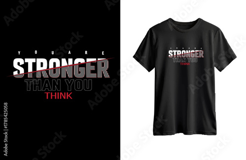 You are Stronger Than You Think    typography t shirt  design