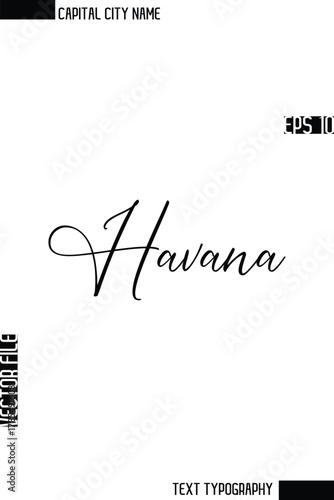 Havana  -Capital City Name Stylish Cursive Typography Text Design Vector Illustration