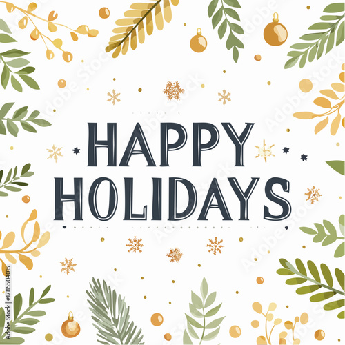 Festive 'Happy Holidays' greeting card design with botanical elements and ornaments