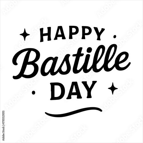 Happy Bastille Day A Celebration of French History and Freedom