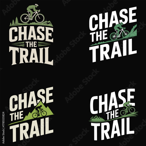 Chase The Trail mountain biking typography design illustration text lettering