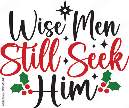 Wise Men Still Seek Him