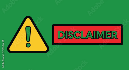 Warning sign and disclaimer text for important notice