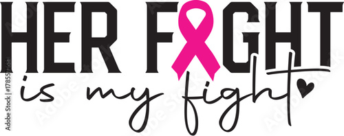 Her Fight is My Fight