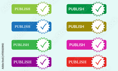 Collection of colorful publish buttons with check mark on a light blue background.