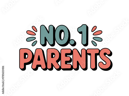 The words "No. 1 Parents" are displayed in a fun, colorful font against a white background.