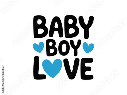 The words "Baby Boy Love" are displayed with blue hearts on a white background.