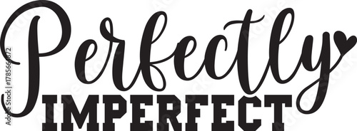 Perfectly Imperfect