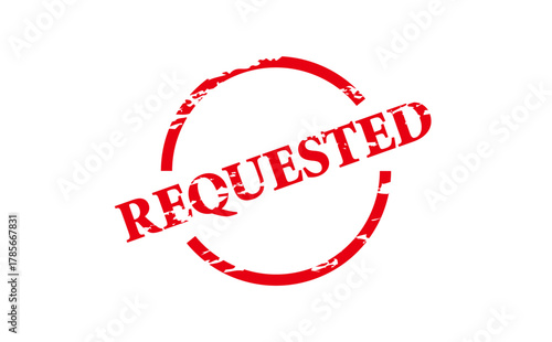 REQUESTED - Red Rubber Stamp with text REQUESTED
