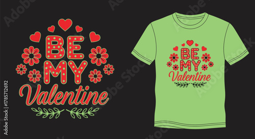 Express your love with this charming "Be My Valentine" t-shirt design