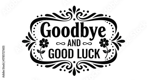 Send heartfelt goodbye and good luck wishes with this elegant floral art