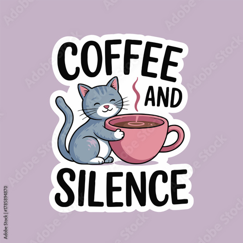 Cartoon cat hugging a pink coffee cup with coffee and silence text on a light purple background