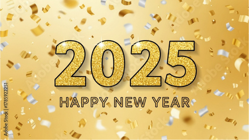 Festive golden 2025 New Year's greeting with sparkling glitter typography and celebratory confetti falling