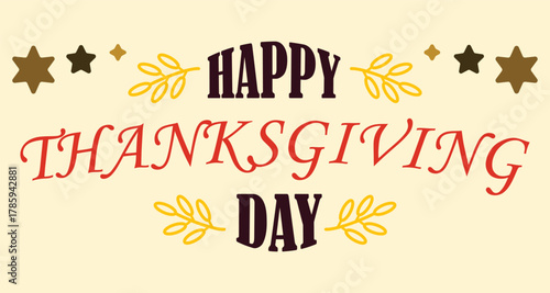 Happy Thanksgiving Day greeting card with beige background, bold red and brown typography, stars and autumn leaves in festive layout