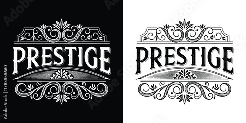 Vintage emblem with the word prestige in a decorative font, presented in both black and white versions for versatile design applications