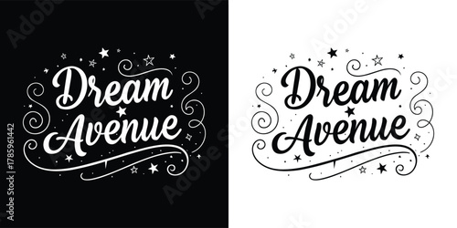 Dream avenue text with stars and swirls, black and white design