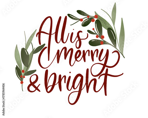 All Is Merry & Bright Christmas Quote For Card Design and Event Decoration