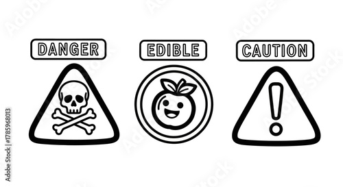 Hand Drawn Warning Danger and Edible Safety Signs.