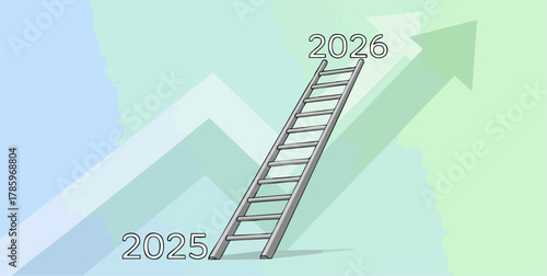 Ladder of Progress - Reaching the Future Years 2025 and 2026.